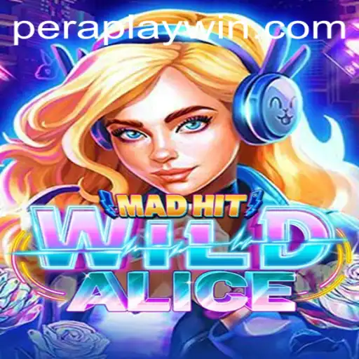 MadHitWildAlice: A Dive into the World of Peraplay Gaming